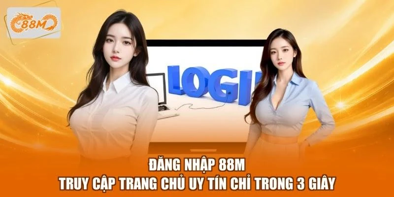 Đăng Nhập 88M - Truy Cập Trang Chủ Uy Tín Chỉ Trong 3 Giây 1 Đăng Nhập 88M - Truy Cập Trang Chủ Uy Tín Chỉ Trong 3 Giây