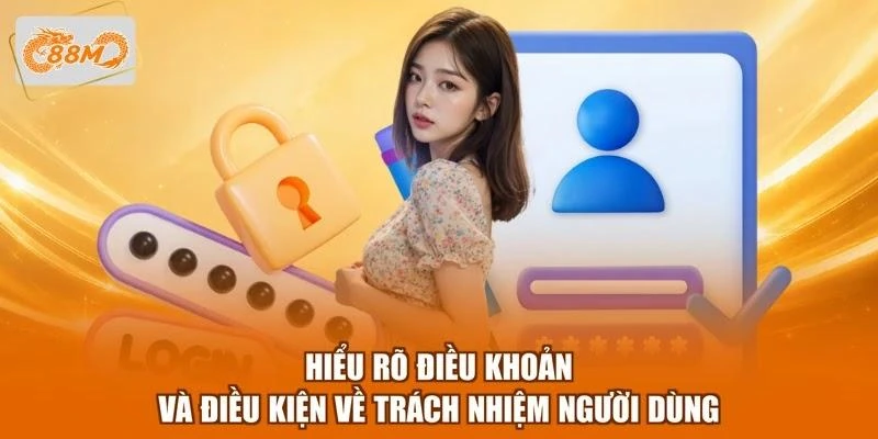 hieu-ro-dieu-khoan-va-dieu-kien-ve-trach-nhiem-nguoi-dung Hiểu rõ điều khoản và điều kiện về trách nhiệm người dùng