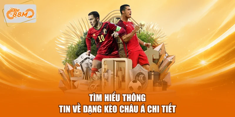 Tổng quan về kèo châu Á
